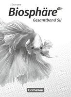 Joachim Becker, Christian Gröne, Daniela Jatzwauk, Birgit Krämer, Hansjörg Küster, Delia Nixdorf - Biosphäre Sekundarstufe II - 2.0 - Gesamtband - Lösungen zum Schülerbuch, Häftad