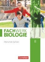 Fachwerk Biologie 8. Schuljahr - Sachsen - Schülerbuch, Inbunden