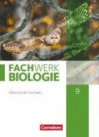 Udo Hampl, Kathrin Janik, Michaela Paul, Anke Pohlmann, Peter Pondorf - Fachwerk Biologie 9. Schuljahr - Sachsen - Schülerbuch, Inbunden