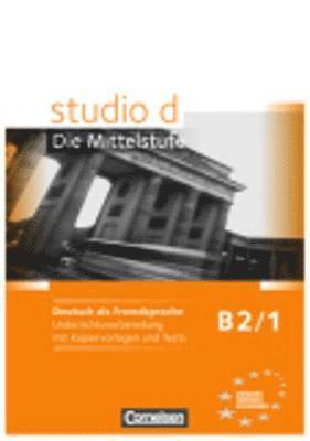 Ulrike Würz, Britta Winzer-Kiontke, Nelli Pasemann, Christina Kuhn, Hermann Funk - studio d Die Mittelstufe B2/1. Handreichungen für den Unterricht, Häftad