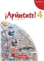Joachim Balser, Isabel Calderón Villarino, Amparo Elices Macias, Heike Kolacki, Manuel Vila Baleato - ¡Apúntate! - Ausgabe 2008 - Band 4 - Schülerbuch, Häftad