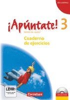 bokomslag ¡Apúntate! - Ausgabe 2008 - Band 3 - Cuaderno de ejercicios inkl. CD-Extra