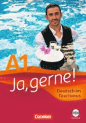 Anita Grunwald - Ja, gerne! Deutsch im Tourismus. Kursbuch mit CD, Häftad