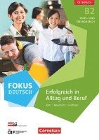 bokomslag Fokus Deutsch B2  Erfolgreich im Alltag und im Beruf (Ausgabe für Österreich). Kurs- und Übungsbuch mit Audio-CDs