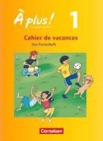 bokomslag À plus! Nouvelle édition. Band 1. Cahier de vacances