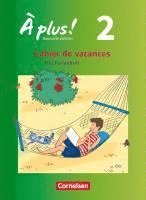 bokomslag À plus! Nouvelle édition. Band 2. Cahier de vacances