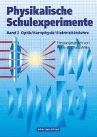 bokomslag Physikalische Schulexperimente 2. Optik, Kernphysik, Elektrizitätslehre