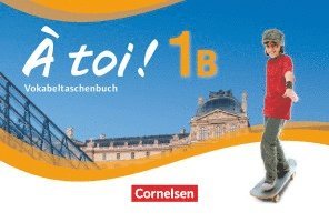 À toi! 1B Vokabelheft, Häftad