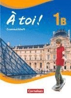 bokomslag À toi! 1B. Grammatikheft