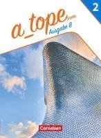 bokomslag A_tope.com Band 2 - Spanisch als spät beginnende Fremdsprache Bayern - Ausgabe 2023 - Schulbuch