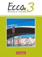 Rosmarie Legler, Robert Mintchev, Daniela Müller, Mariella Quarantelli, Jan Scheitza, Iulia Stegmüller, Philipp Volk, Philipp Volk - Ecco Più. Band 3 - Schülerbuch, Inbunden