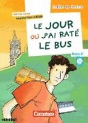 bokomslag Atelier de lecture: Le jour où j'ai raté le bus