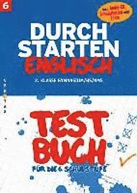 bokomslag Durchstarten Englisch  6. Schuljahr. Testbuch mit Lösungsheft und CD