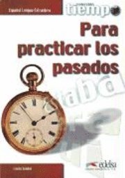 bokomslag Tiempo. Para practicar los pasados Übungsb