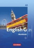 bokomslag English G 21. Ausgabe A 3. Workbook mit Audios Online