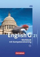 bokomslag English G 21. Ausgabe A 6. Abschlussband 6-jährige Sekundarstufe I. Workbook mit Audios online