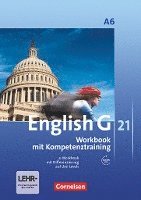 bokomslag English G 21. Ausgabe A 6. Abschlussband 6-jährige Sekundarstufe I. Workbook mit e-Workbook und Auidos Online