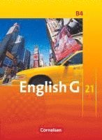 Susan Abbey, Barbara Derkow-Disselbeck, Laurence Harger, Allen J. Woppert, Hellmut Schwarz - English G 21. Ausgabe B 4. Schülerbuch, Häftad