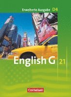 Susan Abbey, Barbara Derkow-Disselbeck, Laurence Harger, Allen J. Woppert, Wolfgang Biederstädt, Hellmut Schwarz - English G 21. Erweiterte Ausgabe D 4. Schülerbuch, Häftad