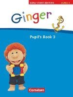 bokomslag Ginger -  Early Start Edition 3: 3. Schuljahr. Pupil's Book