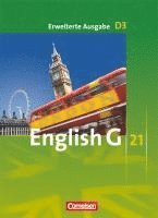 Susan Abbey, Barbara Derkow-Disselbeck, Laurence Harger, Allen J. Woppert, Wolfgang Biederstädt, Hellmut Schwarz - English G 21. Erweiterte Ausgabe D 3. Schülerbuch, Inbunden