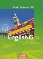 Susan Abbey, Barbara Derkow-Disselbeck, Laurence Harger, Allen J. Woppert, Wolfgang Biederstädt, Hellmut Schwarz - English G 21. Erweiterte Ausgabe D 3. Schülerbuch, Inbunden