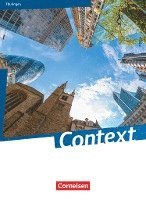 Irene Bartscherer, Ingrid Becker-Ross, Friederike von Bremen, Ulrike Elsäßer, Gerit Fredrich, Britta Freitag-Hild, Veronika Gastpar, Peter Hohwiller, Ulrich Imig, Elke Jentsch, Sylvia Loh, Paul Maloney, Markus Marzinzik, Claudia Meixner, Neil Porter, Birgit Rietgraf, Angela Ringel-Eichinger, Victoria Schoeneberg, Andreas Sedlatschek, Claudia Spieler, Marcel Sprunkel, Michael Thürwächter, Inga Wittbrodt, Ingrid Becker-Ross, Annette Leithner-Brauns, Hellmut Schwarz - Context Schülerbuch. Thüringen, Häftad