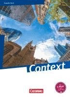 Irene Bartscherer, Ingrid Becker-Ross, Friederike von Bremen, Ulrike Elsäßer, Gerit Fredrich, Britta Freitag-Hild, Veronika Gastpar, Peter Hohwiller, Ulrich Imig, Elke Jentsch, Sylvia Loh, Paul Maloney, Markus Marzinzik, Claudia Meixner, Neil Porter, Birgit Rietgraf, Angela Ringel-Eichinger, Victoria Schoeneberg, Andreas Sedlatschek, Claudia Spieler, Marcel Sprunkel, Michael Thürwächter, Inga Wittbrodt, Ingrid Becker-Ross, Annette Leithner-Brauns, Hellmut Schwarz - Context. Schülerbuch Nord (Bremen/Hamburg/Niedersachsen/Schleswig-Holstein), Inbunden