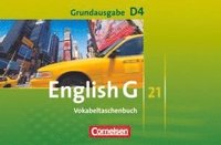 bokomslag English G 21. Grundausgabe D 4. Vokabeltaschenbuch