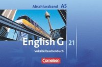 bokomslag English G 21. Ausgabe A 5. Abschlussband. Vokabeltaschenbuch