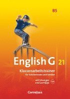 bokomslag English G 21. Ausgabe B 5. Klassenarbeitstrainer mit Lösungen und Audios online