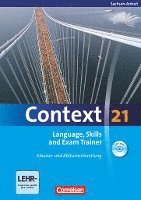 bokomslag Context 21. Language, Skills and Exam Trainer - Klausur- und Abiturvorbereitung. Workbook. Sachsen-Anhalt