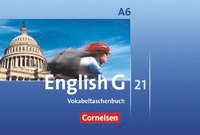 bokomslag English G 21. Ausgabe A 6. Abschlussband 6-jährige Sekundarstufe I. Vokabeltaschenbuch