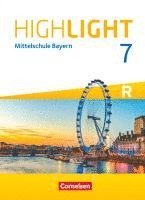 Highlight 7. Jahrgangsstufe - Mittelschule Bayern - Für R-Klassen - Schülerbuch