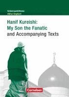 Hanif Kureishi - Schwerpunktthema Abitur Englisch: Hanif Kureishi: My Son the Fanatic and Accompanying Texts, Häftad
