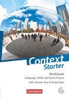 bokomslag Context Starter Workbook: Language, Skills and Exam Trainer. Workbook - Mit Answer Key & Transcripts