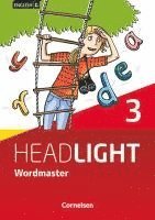 Ursula Fleischhauer - English G Headlight 03: 7. Schuljahr. Vokabellernbuch. Wordmaster mit Lösungen. Allgemeine Ausgabe, Häftad