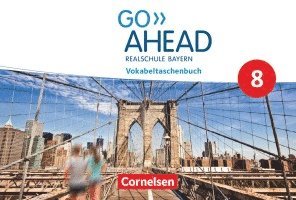 GoAhead 8 - Realschule Bayern 2017 - Vokabeltaschenbuch 1