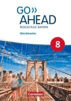 Ursula Fleischhauer - Go Ahead 8. Jahrgangsstufe - Ausgabe für Realschulen in Bayern - Wordmaster, Häftad