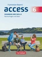 David Bolton, David W. Bygott, Ursula Fleischhauer, Annette Leithner-Brauns, Birgit Ohmsieder, Mervyn Whittaker, Jörg Rademacher, Engelbert Thaler - Access - Bayern 6. Jahrgangsstufe - Grammar and Skills, Häftad