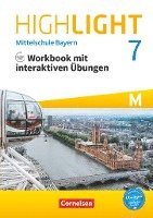 Highlight 7. Jahrgangsstufe - Mittelschule Bayern. Für M-Klassen - Workbook mit interaktiven Übungen auf scook.de 1