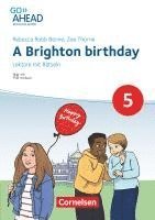 Go Ahead 5. Jahrgangsstufe - Realschule Bayern 2017 - A Brighton birthday