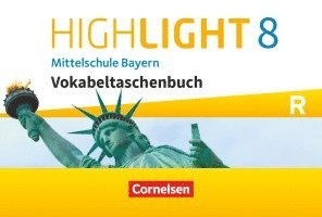 Highlight 8. Jahrgangsstufe - Mittelschule Bayern - Vokabeltaschenbuch 1