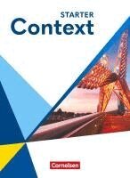 Ramin Azadian, Paul Maloney, Irene Bartscherer, Sabine Buchholz, Björn Jörgeling, Claudia Krapp, Sylvia Loh, Andreas Sedlatschek, Sabine Struß, Britta Rössner, Annette Leithner-Brauns - Context Starter. Schulbuch (Kartoniert), Häftad