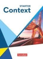 Ramin Azadian, Britta Rössner, Irene Bartscherer, Sabine Buchholz, Björn Jörgeling, Claudia Krapp, Sylvia Loh, Andreas Sedlatschek, Sabine Struß, Paul Maloney, Annette Leithner-Brauns - Context Starter. Schulbuch (Festeinband), Inbunden