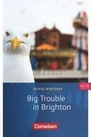 bokomslag Big trouble in Brighton - Für den Englischunterricht in der Sekundarstufe I - Fiction - 5. Schuljahr, Stufe 2