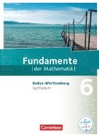 Kathrin Andreae, Ralf Benölken, Anne-Kristina Durstewitz, Daniela Eberhard, Lothar Flade, Brigitta Krumm, Hubert Langlotz, Thorsten Niemann, Andreas Pallack, Mathias Prigge, Manfred Pruzina, Melanie Quante, Ulrich Rasbach, Nadeshda Rempel, Wolfgang Ringkowski, Anna-Kristin Rose, Andreas von Scholz, Malte Stemmann, Christian Theuner, Christian Wahle, Anja Widmaier, Florian Winterstein, Andreas Pallack - Fundamente der Mathematik 6. Schuljahr. Schülerbuch Gymnasium Baden-Württemberg, Inbunden