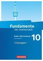 bokomslag Fundamente der Mathematik 10. Schuljahr - Baden-Württemberg - Lösungen zum Schülerbuch