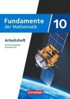 bokomslag Fundamente der Mathematik 10. Schuljahr. Nordrhein-Westfalen - Arbeitsheft mit Lösungen
