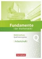 bokomslag Fundamente der Mathematik Qualifikationsphase - Grund- und Leistungskurs - Niedersachsen - Arbeitsheft mit Lösungen